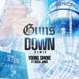 Guns Down (Remix) by Young Smoke