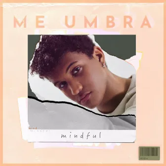 Mindful by Me Umbra