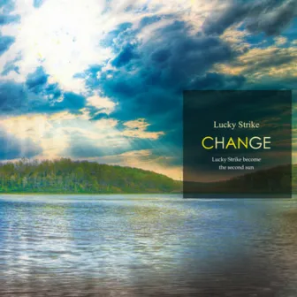 Change by Lucky Strike