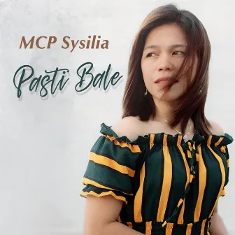 PASTI BALE by MCP Sysilia