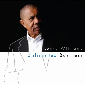 Unfinished Business by Lenny Williams