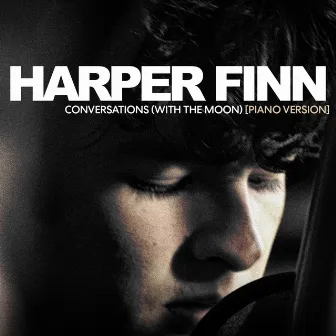 Conversations (With The Moon) [Piano Version] by Harper Finn