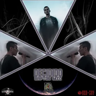 Decidido by Raptor Mic