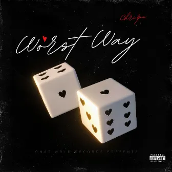 Worst Way by Chri$py