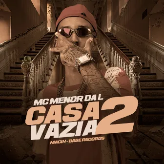 Casa Vazia 2 by MC Menor da L