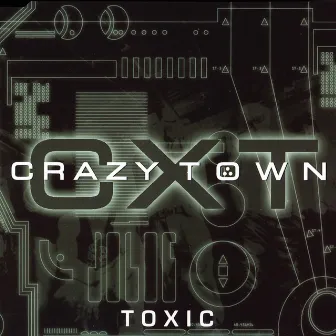 Toxic by Crazy Town