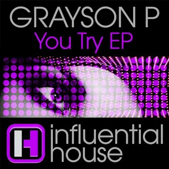 You Try E.P. by Grayson P.