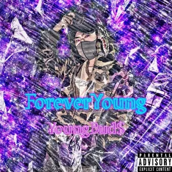 Forever Young by ¥oungBud$