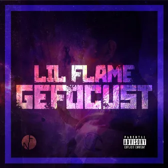 Gefocust by Lil Flame