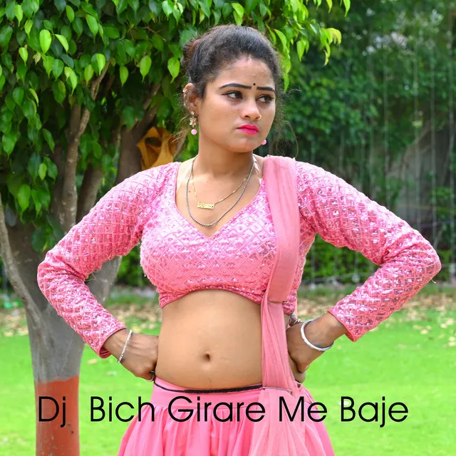 Dj Bich Girare Me Baje