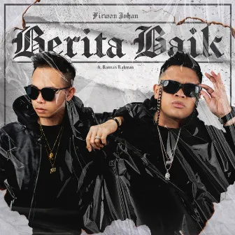 Berita Baik by Firwan Johan