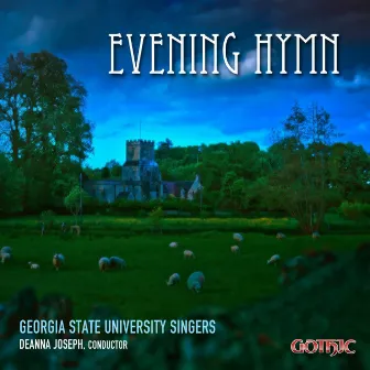 Evening Hymn by Georgia State University Singers