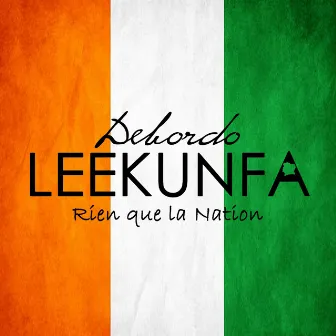 Rien que la nation by Debordo Leekunfa