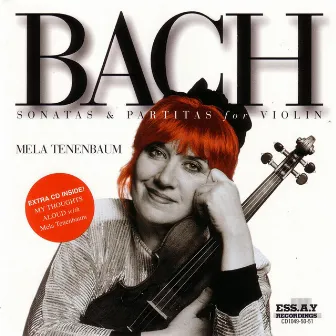 Bach - Sonatas and Partitas for Solo Violin by Mela Tenenbaum