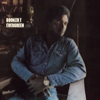 Evergreen by Booker T.