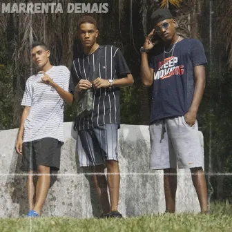 Marrenta Demais by Neguin do Rap