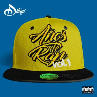 Años de Rap, Vol. 1 by Dituyí