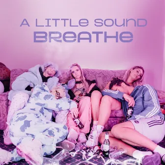 Breathe by A Little Sound