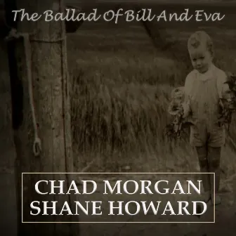 The Ballad of Bill and Eva by Shane Howard