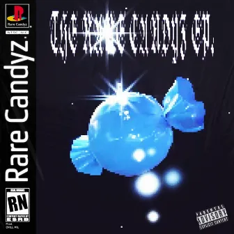 RARE CANDYZ: Life is just a game by Chill MIL