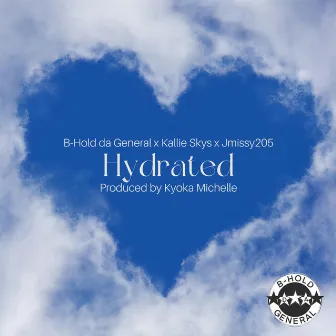 Hydrated by B-Hold da General