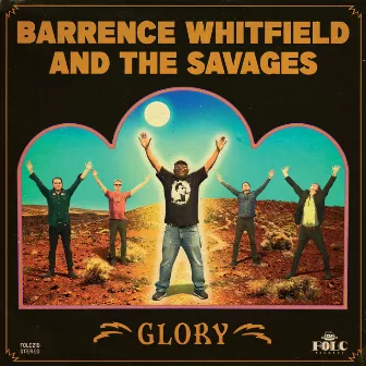 Glory by Barrence Whitfield & The Savages