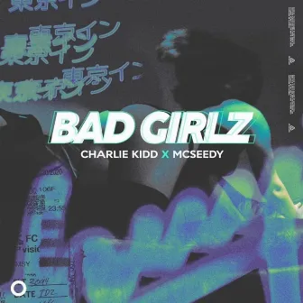 Bad Girlz by Charlie Kidd