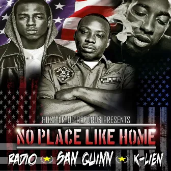 No Place Like Home (feat. San Quinn) - Single by Radio3000