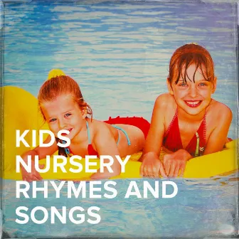 Kids Nursery Rhymes and Songs by Unknown Artist