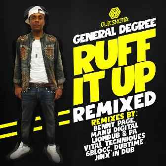 Ruff It Up Remixed by General Degree