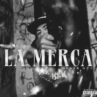 La Merca by Joker 653