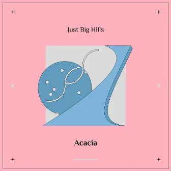 Acacia by Just Big Hills