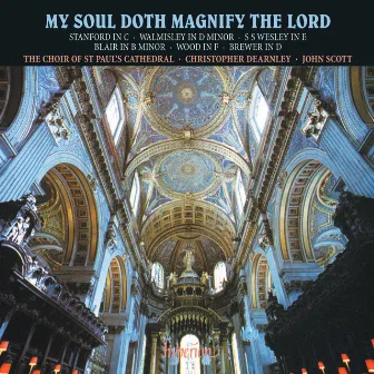 My Soul Doth Magnify the Lord: Magnificat & Nunc Dimittis Settings Vol. 1 - Stanford, Walmisley, Wesley, Wood etc. by Thomas Attwood Walmisley