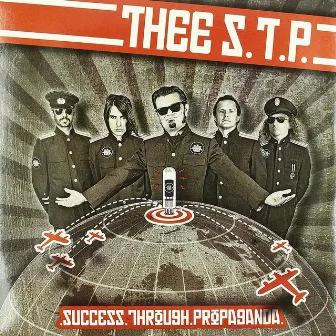 Success Through Propaganda by Thee S.T.P.