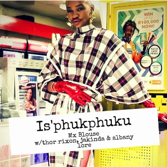 Is'phukphuku by Mx Blouse