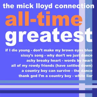 The Mick Lloyd Connection's All Time Greatest, Volume 3 by The Mick Lloyd Connection