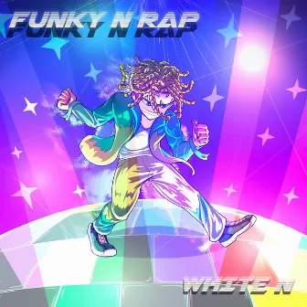 Funky N Rap by White N