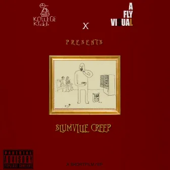 SlumVille Creep by DaWeirdo