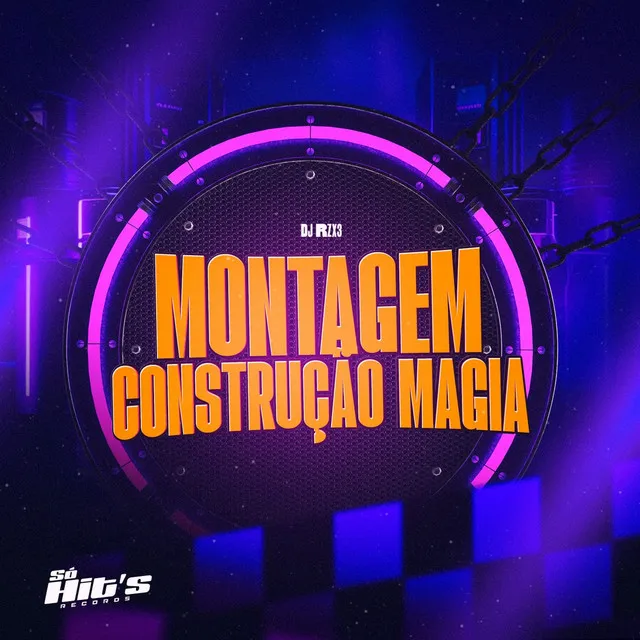 Montagem Construção Magia