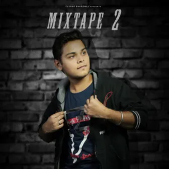 Mixtape 2 by Tushar Bhardwaj