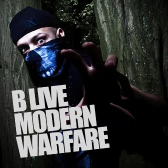 Modern Warfare by B Live