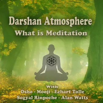 What Is Meditation by Darshan Atmosphere