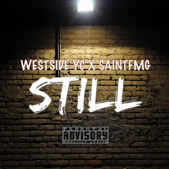 Still by Westside Yc