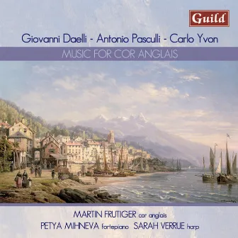 Music for Cor Anglais by Daelli, Pasculli, Yvon by Martin Frutiger