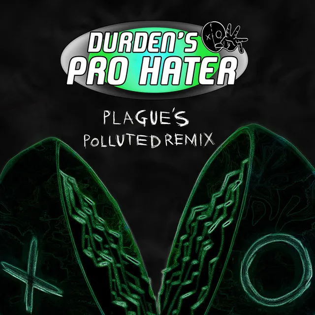 Pro Hater (Plague's Polluted Remix)