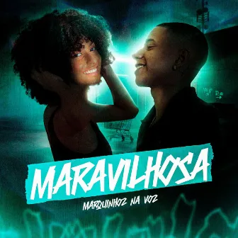 Maravilhosa by Marquinhos na Voz