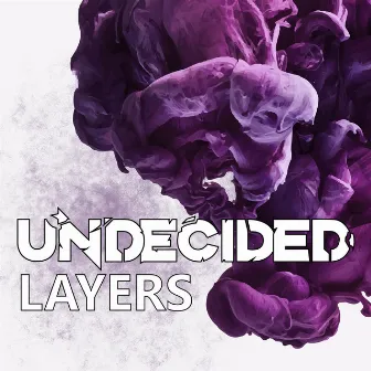 Layers by Undecided