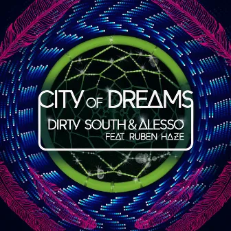 City Of Dreams by Dirty South