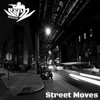 Street Moves by Soldao' Sean