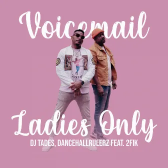 Ladies Only by DancehallRulerz